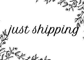 just shipping